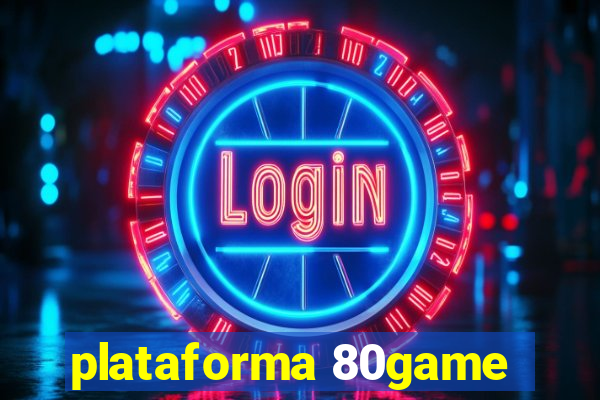 plataforma 80game